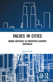 Values in Cities: Urban Heritage in Twentieth-Century Australia book cover