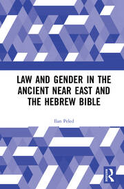 Law and Gender in the Ancient Near East and the Hebrew Bible book cover
