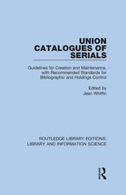 Union Catalogues of Serials: Guidelines for Creation and Maintenance, with Recommended Standards for Bibliographic and Holdings Control book cover