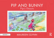 Pip and Bunny: Pip’s Dream book cover