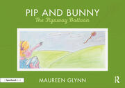 Pip and Bunny: Pip and the Flyaway Balloon book cover