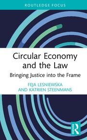 Circular Economy and the Law: Bringing Justice into the Frame book cover