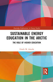 Sustainable Energy Education in the Arctic: The Role of Higher Education book cover