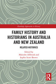 Family History and Historians in Australia and New Zealand: Related Histories book cover