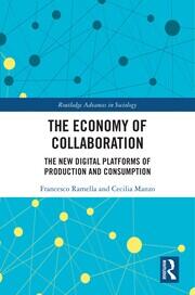 The Economy of Collaboration: The New Digital Platforms of Production and Consumption book cover