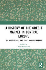 A History of the Credit Market in Central Europe: The Middle Ages and Early Modern Period book cover