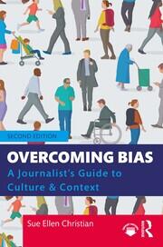 Overcoming Bias: A Journalist's Guide to Culture & Context book cover