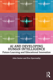 AI and Developing Human Intelligence: Future Learning and Educational Innovation book cover
