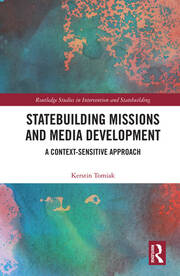 Statebuilding Missions and Media Development: A Context-Sensitive Approach book cover