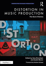 Distortion in Music Production: The Soul of Sonics book cover