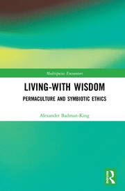 Living-With Wisdom: Permaculture and Symbiotic Ethics book cover