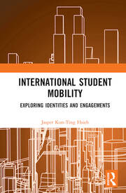 International Student Mobility: Exploring Identities and Engagements book cover
