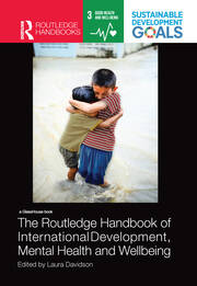 The Routledge Handbook of International Development, Mental Health and Wellbeing book cover