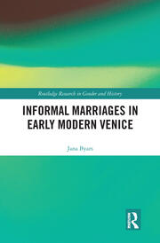 Informal Marriages in Early Modern Venice book cover
