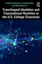 Translingual Identities and Transnational Realities in the U.S. College Classroom book cover