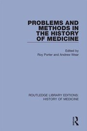 Problems and Methods in the History of Medicine book cover