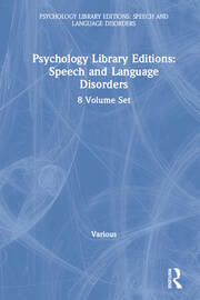 Psychology Library Editions: Speech and Language Disorders: 8 Volume Set book cover
