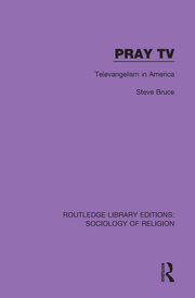 Pray TV: Televangelism in America book cover