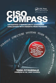 CISO COMPASS: Navigating Cybersecurity Leadership Challenges with Insights from Pioneers book cover