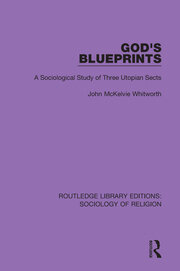God's Blueprints: A Sociological Study of Three Utopian Sects book cover