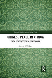 Chinese Peace in Africa: From Peacekeeper to Peacemaker book cover