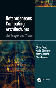 Heterogeneous Computing Architectures: Challenges and Vision book cover