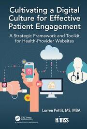 Cultivating a Digital Culture for Effective Patient Engagement: A Strategic Framework and Toolkit for Health-Provider Websites book cover