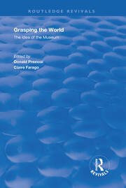Grasping the World: The Idea of the Museum book cover