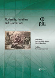 Modernity, Frontiers and Revolutions: Proceedings of the 4th International Multidisciplinary Congress (PHI 2018), October 3-6, 2018, S. Miguel, Azores, Portugal book cover