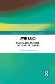 Avid Ears: Medieval Gossips, Sound and the Art of Listening book cover