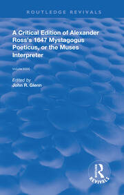 A Critical Edition of Alexander's Ross's 1647 Mystagogus Poeticus, or The Muses Interpreter book cover