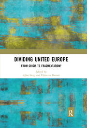 Dividing United Europe: From Crisis to Fragmentation? book cover