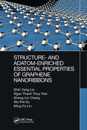Structure- and Adatom-Enriched Essential Properties of Graphene Nanoribbons book cover