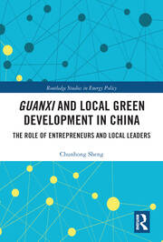 Guanxi and Local Green Development in China: The Role of Entrepreneurs and Local Leaders book cover