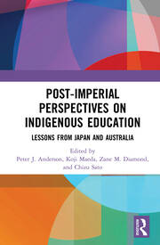 Post-Imperial Perspectives on Indigenous Education: Lessons from Japan and Australia book cover