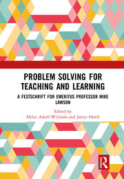 Problem Solving for Teaching and Learning: A Festschrift for Emeritus Professor Mike Lawson book cover