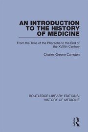 An Introduction to the History of Medicine: From the Time of the Pharaohs to the End of the XVIIIth Century book cover