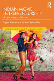 Indian Movie Entrepreneurship: Not just song and dance book cover