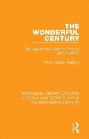 The Wonderful Century: The Age of New Ideas in Science and Invention book cover