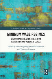 Minimum Wage Regimes: Statutory Regulation, Collective Bargaining and Adequate Levels book cover