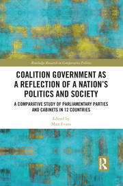 Coalition Government as a Reflection of a Nation’s Politics and Society: A Comparative Study of Parliamentary Parties and Cabinets in 12 Countries book cover