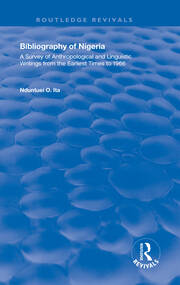 Bibliography of Nigeria: A Survey of Anthropological and Linguistic Writings form the Earliest Times to 1966 book cover