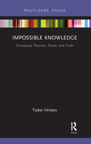 Impossible Knowledge: Conspiracy Theories, Power, and Truth book cover