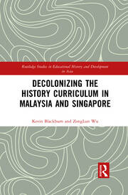 Decolonizing the History Curriculum in Malaysia and Singapore book cover