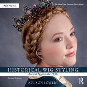 Historical Wig Styling: Ancient Egypt to the 1830s book cover