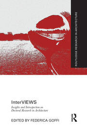 InterVIEWS: Insights and Introspection on Doctoral Research in Architecture book cover