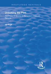 Unlocking the Past: The Impact of Access to Barnardo's Childcare Records book cover