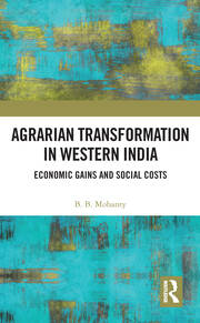 Agrarian Transformation in Western India: Economic Gains and Social Costs book cover