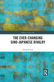 The Ever-Changing Sino-Japanese Rivalry book cover