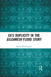 Ea’s Duplicity in the Gilgamesh Flood Story book cover